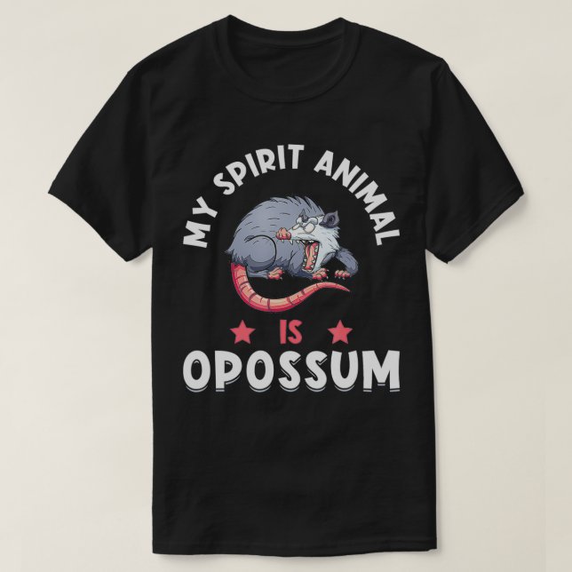 Camiseta Opossum Funny Saying  Opossum Spirit Animal  (Frente do Design)