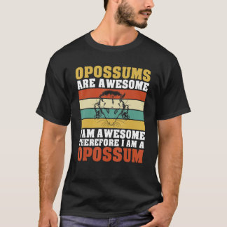 Camiseta Opossums Are Awesome Possum  Opossum