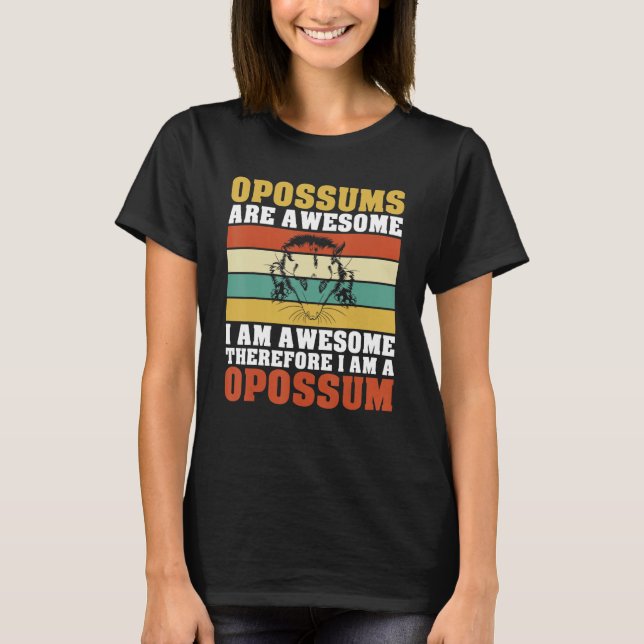 Camiseta Opossums Are Awesome Possum  Opossum (Frente)