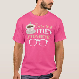 Camiseta Óptico Café Primeiro Optometrista Óculos Oculares