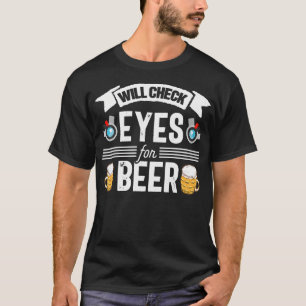 Camiseta Óptico de Cerveja Engraçado Optometria Oculista Mé