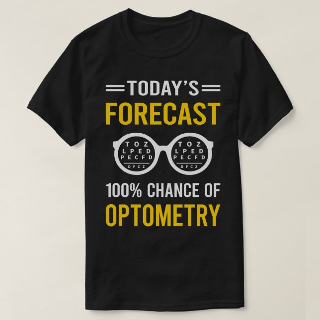 Camiseta Optometria de Previsão de Hoje (Frente do Design)