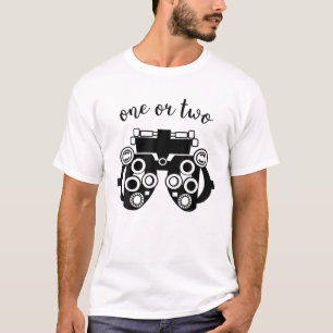 Camiseta Optometria Engraçada Phoropter Um Ou Dois Optometr