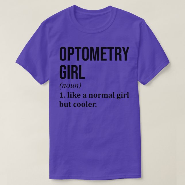 Camiseta Optometria Girl Engraçado Dizendo 2 (Frente do Design)