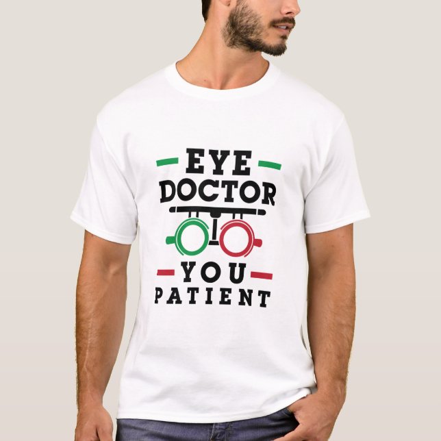 Camiseta Optometria Optometria Médico Seu Doente (Frente)