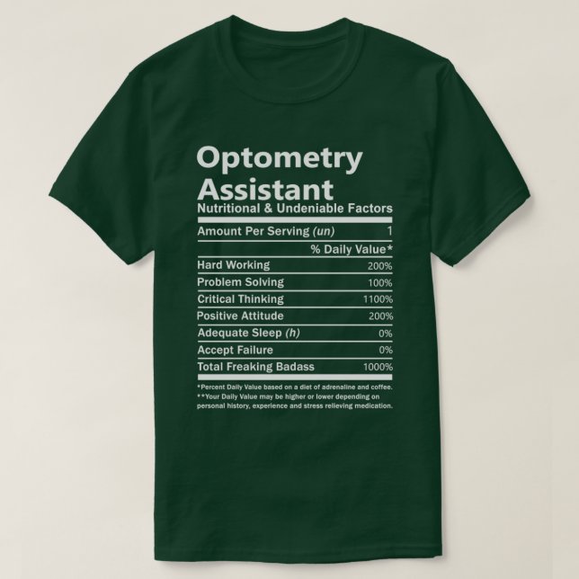 Camiseta Optometry Assistant Nutritional And Undeniable Fac (Frente do Design)