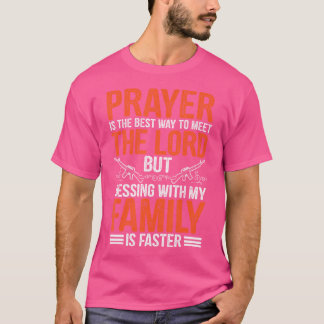 Camiseta Oração É A Melhor Maneira De Conhecer O Senhor Pro