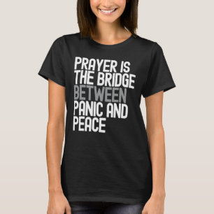 Camiseta Oração É A Ponte Entre Pânico E Paz