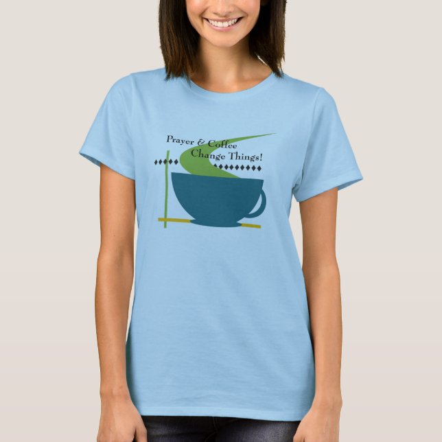 Camiseta Oração e t-shirt das mulheres do café (Frente)