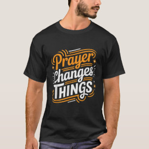 Camiseta Oração Muda Coisa Evangelho Oração Cristã Fé B