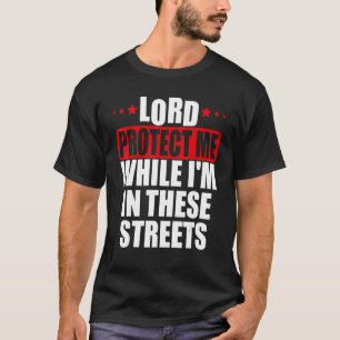 Camiseta Orando Senhor Proteja-me enquanto estou nestas rua