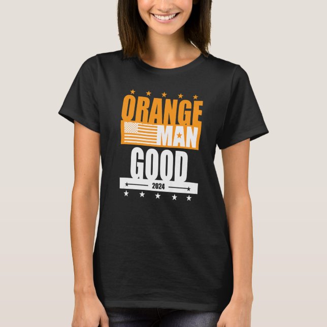 Camiseta Orange Man Good Meme Patriótico Americano (Frente)