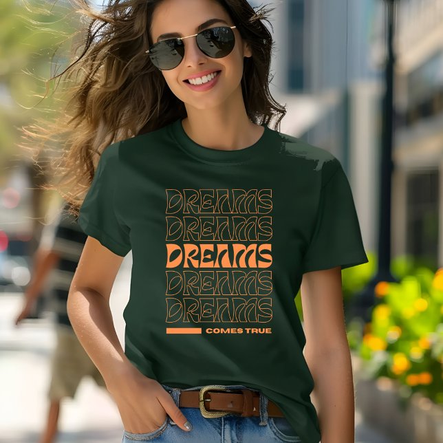Camiseta Orange Modern Typografia Dream T-shirt (Criador carregado)
