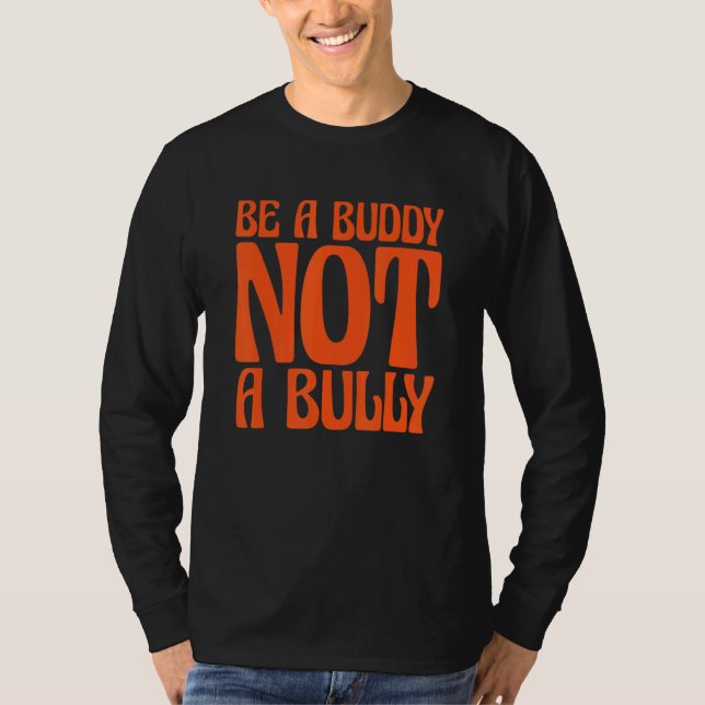 Camiseta Orange Unity Day 2022 Anti Bullying Be a Buddy Not (Frente)