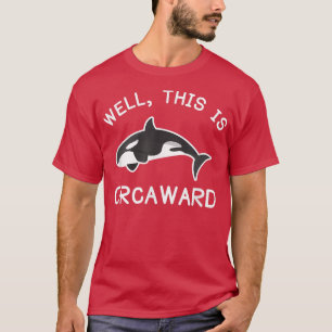 Camiseta Orca De Baleia Assassina Este É O OrcAward