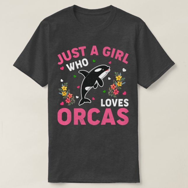 Camiseta Orca Fish Lover Just A Girl Who Loves Orcas  (Frente do Design)