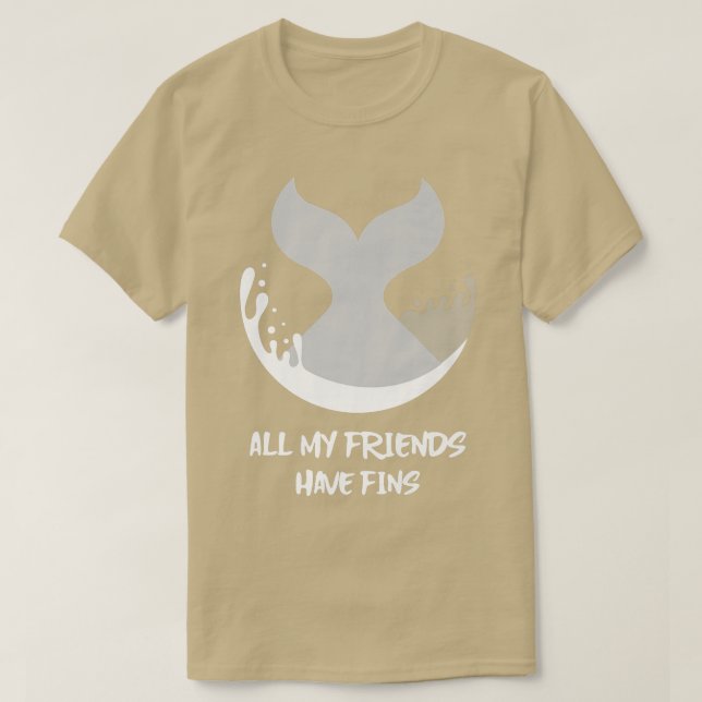 Camiseta Orca Fish Whale Dolphin Shark Mermaid My Friends H (Frente do Design)