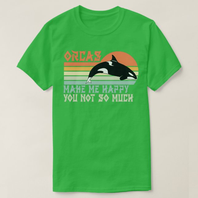 Camiseta Orca Killer Whale Dizendo Engraçado 1 (Frente do Design)