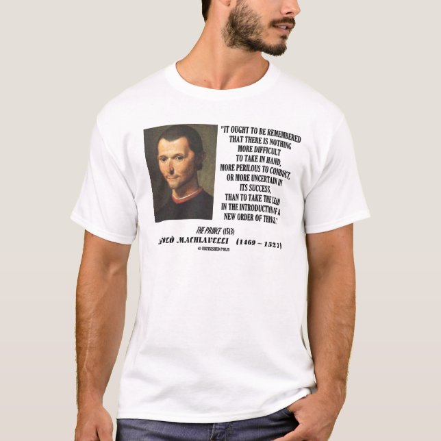 Camiseta Ordem nova de Niccolo Machiavelli de citações das (Frente)