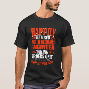 Camiseta Ordens Da Minha Esposa Engenheiro Mecânico Orbital