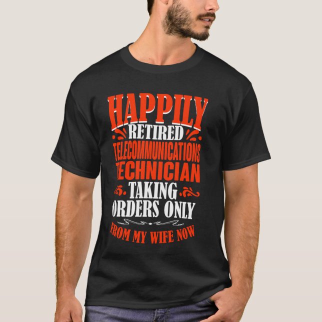 Camiseta Ordens Da Minha Esposa Retiradas Telecomunicações  (Frente)