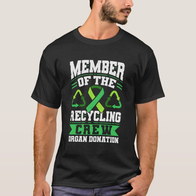 Camiseta Organ Donation Green Ribbon Member Of The Recyclin (Frente)