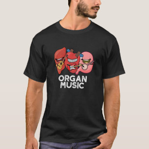 Camiseta Orgânica Música Engraçada Anatomia Corpo Peças Pun