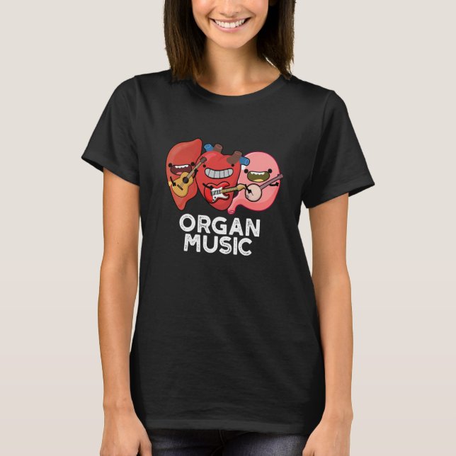Camiseta Orgânica Música Engraçada Anatomia Corpo Peças Pun (Frente)