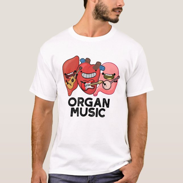 Camiseta Orgânica Música Engraçada Anatomia Corpo Peças Pun (Frente)