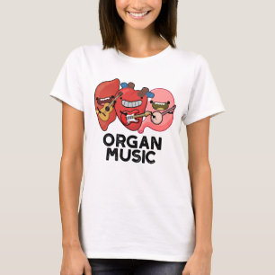 Camiseta Orgânica Música Engraçada Anatomia Corpo Peças Pun