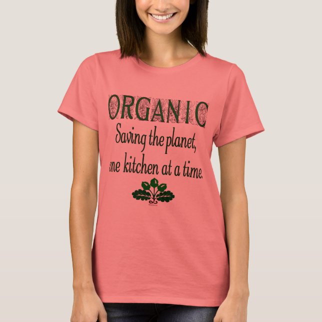 Camiseta Orgânico salvando a cozinha planetária dizendo cam (Frente)