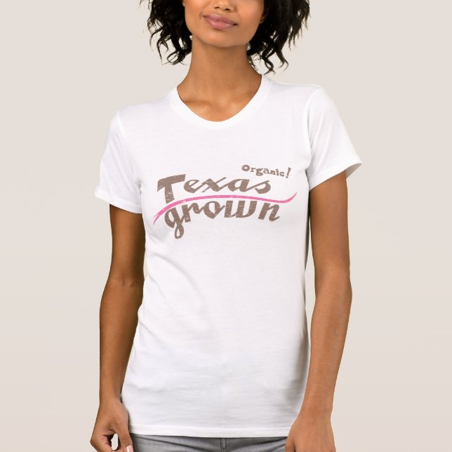 Camiseta Orgânico! Texas Grown (Frente)