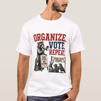 Camiseta Organize. Vote. Repita.