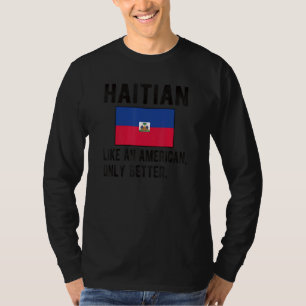 Camiseta Orgulho da bandeira haitiana Nascer das Raízes do