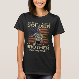 Camiseta Orgulho Da Família Do Exército, Ele Não É Apenas U