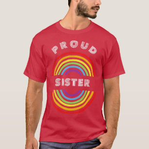 Camiseta Orgulho da Irmã LGBT T T LGBT Apoio LGBT Pr