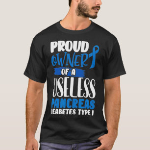 Camiseta Orgulho de dono de um pâncreas inútil.
