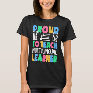 Camiseta Orgulho De Ensinar O Aprendiz Multilíngue ELL