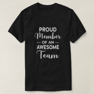 Camiseta Orgulho de Membro de uma Equipe Incrível, motiva