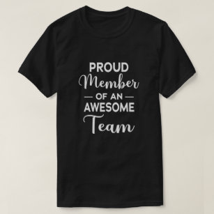 Camiseta Orgulho de Membro de uma Equipe Incrível, motivaçã