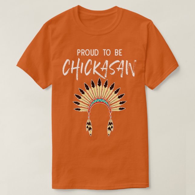 Camiseta Orgulho De Ser Chickasaw Orgulho Americano Nativo  (Frente do Design)