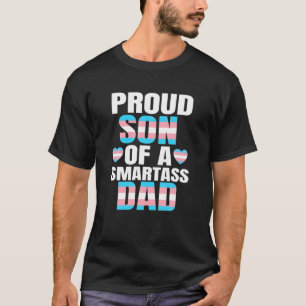 Camiseta Orgulho do Filho Smartass Pai Transgênero Primo Tr