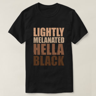 Camiseta Orgulho dos Tons de Pele Negra Levemente Melanizad