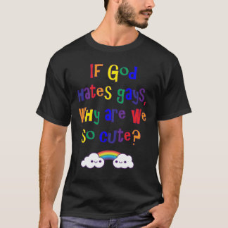 Camiseta Orgulho gay engraçado, porque somos nós tão