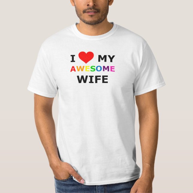 CAMISETA ORGULHO GAY: EU AMO MINHA ESPOSA IMPRESSIONANTE " (Frente)