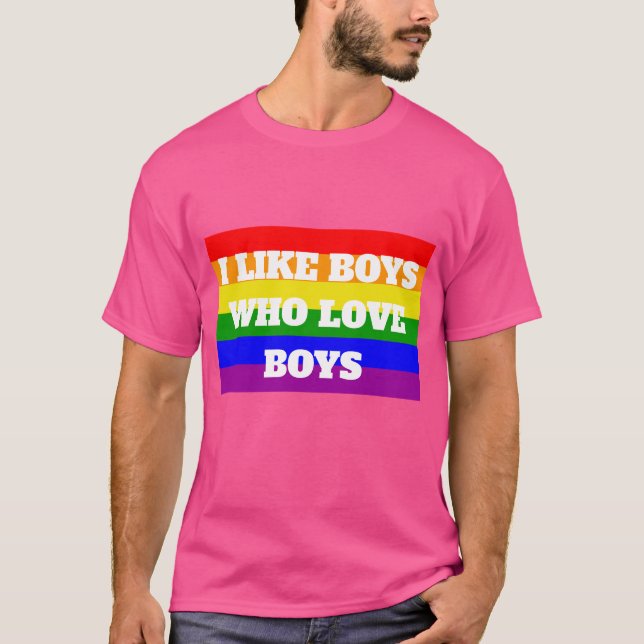 Camiseta Orgulho gay I gosta de meninos que amam meninos (Frente)