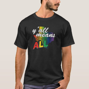 Camiseta Orgulho gay Texas - Y all significa tudo T shirt