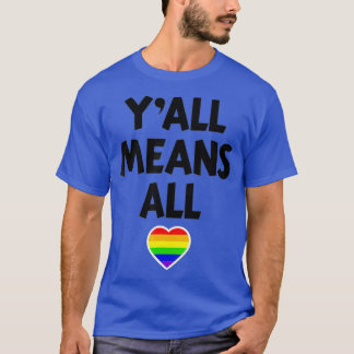 Camiseta Orgulho LGB Yall significa Todos os Homens Arco-Ír