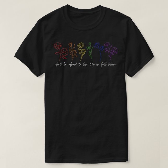 Camiseta Orgulho LGBTQ Não tenha medo de viver em cheio (Frente do Design)