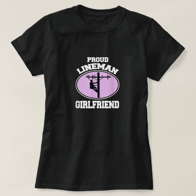 Camiseta Orgulho Lineman Namorada Lineman Trabalhadores Gir (Frente do Design)